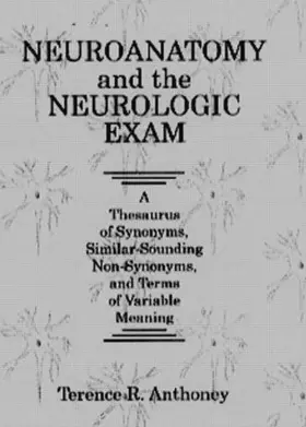 Anthoney |  Neuroanatomy and the Neurologic Exam | Buch |  Sack Fachmedien