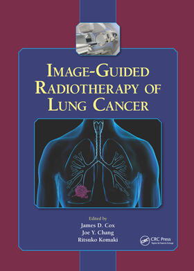 Cox / Chang / Komaki |  Image-Guided Radiotherapy of Lung Cancer | Buch |  Sack Fachmedien