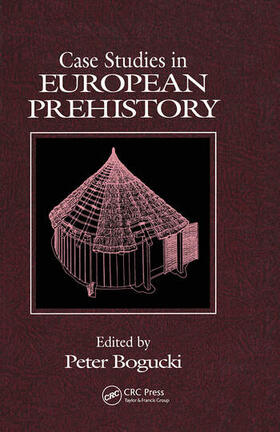 Bogucki |  Case Studies in European Prehistory | Buch |  Sack Fachmedien