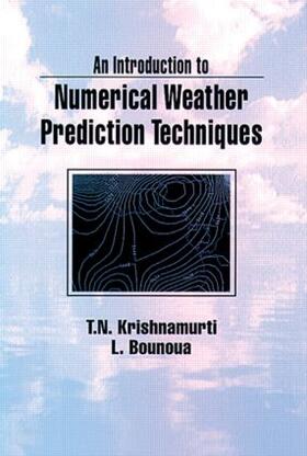 Krishnamurti / Bounoua |  An Introduction to Numerical Weather Prediction Techniques | Buch |  Sack Fachmedien