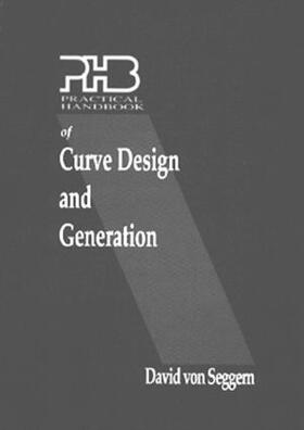 von Seggern |  Practical Handbook of Curve Design and Generation | Buch |  Sack Fachmedien