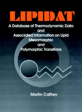 Caffrey |  LIPIDAT A Database of Thermo Data and Association Information on Lipid | Buch |  Sack Fachmedien
