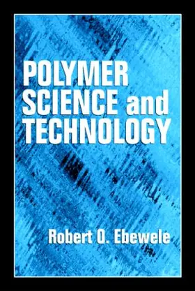 Ebewele |  Polymer Science and Technology | Buch |  Sack Fachmedien