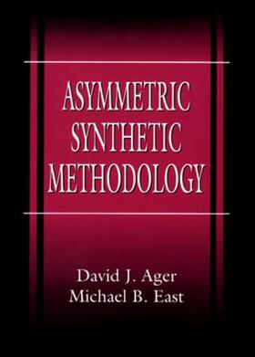 Ager / East |  Asymmetric Synthetic Methodology | Buch |  Sack Fachmedien