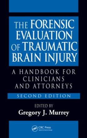 Murrey / Murrey, Ph.D. / Starzinski |  The Forensic Evaluation of Traumatic Brain Injury | Buch |  Sack Fachmedien