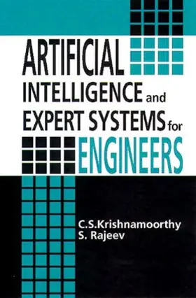 Krishnamoorthy / Rajeev |  Artificial Intelligence and Expert Systems for Engineers | Buch |  Sack Fachmedien