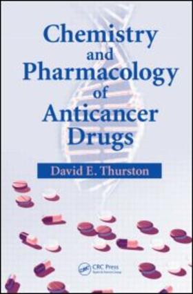 Thurston |  Chemistry and Pharmacology of Anticancer Drugs | Buch |  Sack Fachmedien