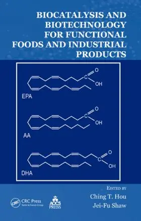 Hou / Shaw |  Biocatalysis and Biotechnology for Functional Foods and Industrial Products | Buch |  Sack Fachmedien