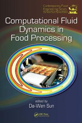 Sun |  Computational Fluid Dynamics in Food Processing | Buch |  Sack Fachmedien