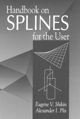 Shikin / Plis |  Handbook on Splines for the User | Buch |  Sack Fachmedien