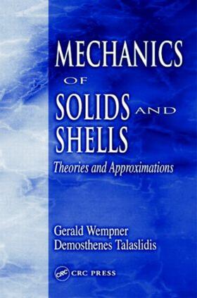 Wempner / Talaslidis |  Mechanics of Solids and Shells | Buch |  Sack Fachmedien