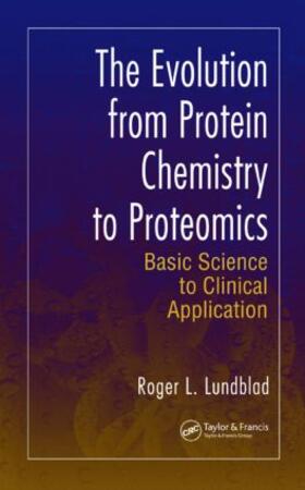 Lundblad |  The Evolution from Protein Chemistry to Proteomics | Buch |  Sack Fachmedien