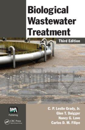 Grady, Jr. / Daigger / Love |  Biological Wastewater Treatment | Buch |  Sack Fachmedien