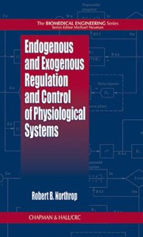 Northrop |  Endogenous and Exogenous Regulation and Control of Physiological Systems | Buch |  Sack Fachmedien