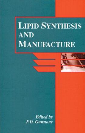 Gunstone |  Lipid Synthesis and Manufacture | Buch |  Sack Fachmedien