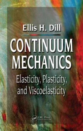 Dill |  Continuum Mechanics | Buch |  Sack Fachmedien