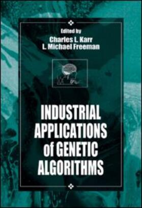 Karr / Freeman |  Industrial Applications of Genetic Algorithms | Buch |  Sack Fachmedien