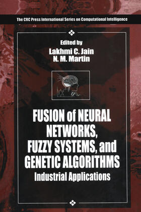 Jain / Martin |  Fusion of Neural Networks, Fuzzy Systems and Genetic Algorithms | Buch |  Sack Fachmedien