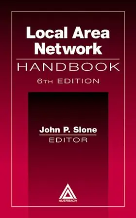 Slone |  Local Area Network Handbook, Sixth Edition | Buch |  Sack Fachmedien