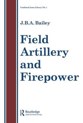 Bailey |  Field Artillery And Fire Power | Buch |  Sack Fachmedien