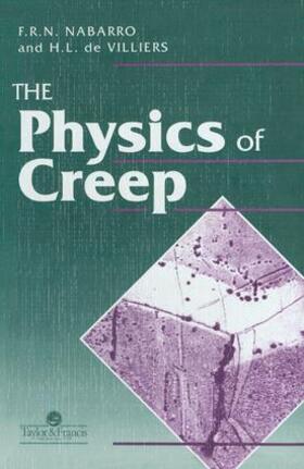 Nabarro / de Villiers |  Physics Of Creep And Creep-Resistant Alloys | Buch |  Sack Fachmedien