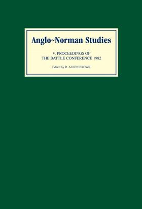 Brown |  Anglo-Norman Studies V: Proceedings of the Battle Conference 1982 | Buch |  Sack Fachmedien