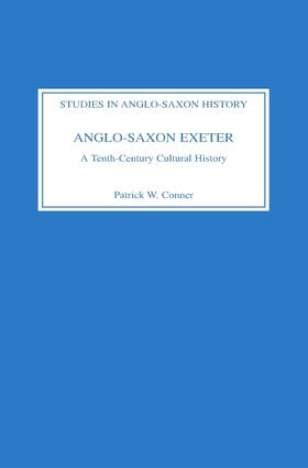 Conner |  Anglo-Saxon Exeter: A Tenth-Century Cultural History | Buch |  Sack Fachmedien