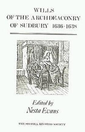 Evans |  Wills of the Archdeaconry of Sudbury, 1636-1638 | Buch |  Sack Fachmedien