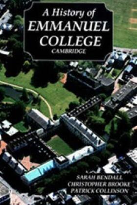 Bendall / Brooke / Collinson |  A History of Emmanuel College, Cambridge | Buch |  Sack Fachmedien