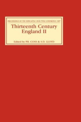 Coss / Lloyd |  Thirteenth Century England II: Proceedings of the Newcastle Upon Tyne Conference 1987 | Buch |  Sack Fachmedien