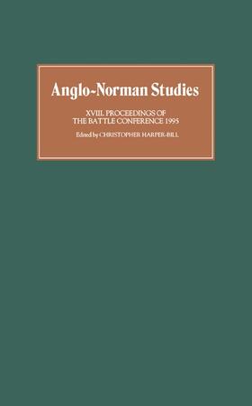 Harper-Bill |  Anglo-Norman Studies XVIII | Buch |  Sack Fachmedien