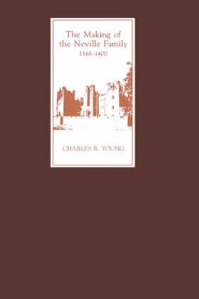 Young |  The Making of the Neville Family in England, 1166-1400 | Buch |  Sack Fachmedien
