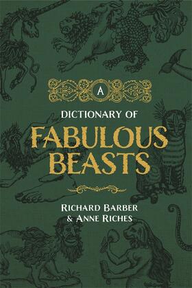Barber / Riches |  A Dictionary of Fabulous Beasts | Buch |  Sack Fachmedien