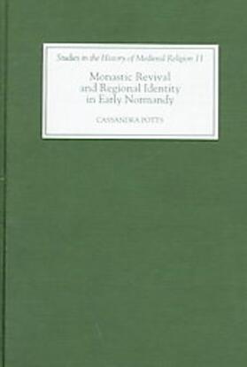 Potts |  Monastic Revival and Regional Identity in Early Normandy | Buch |  Sack Fachmedien