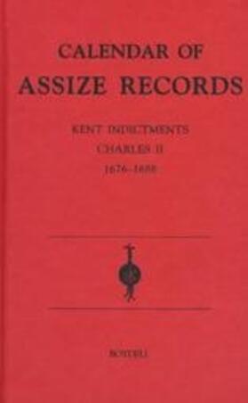 Cockburn |  Calendar of Assize Records: Kent Indictments: Charles II 1676-1688 | Buch |  Sack Fachmedien