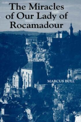 Bull |  The Miracles of Our Lady of Rocamadour | Buch |  Sack Fachmedien