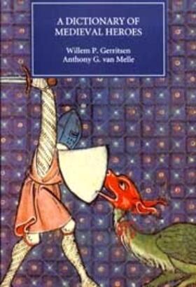 Gerritsen / Melle |  Dictionary of Medieval Heroes | Buch |  Sack Fachmedien