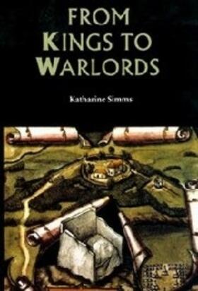 Simms |  From Kings to Warlords: The Changing Political Structure of Gaelic Ireland in the Later Middle Ages | Buch |  Sack Fachmedien