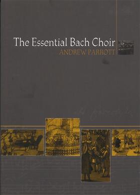 Parrott |  The Essential Bach Choir | Buch |  Sack Fachmedien