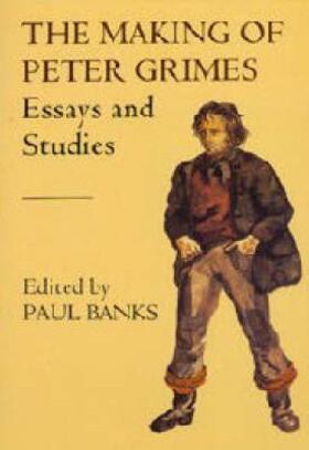 Banks |  The Making of Peter Grimes: Essays | Buch |  Sack Fachmedien