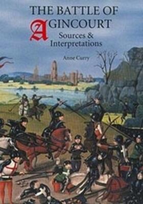 Curry |  The Battle of Agincourt: Sources and Interpretations | Buch |  Sack Fachmedien
