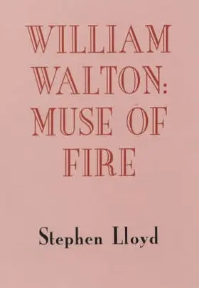 Lloyd |  William Walton: Muse of Fire | Buch |  Sack Fachmedien