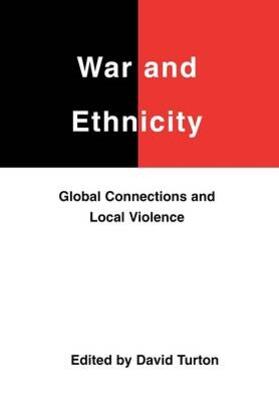 Turton |  War and Ethnicity | Buch |  Sack Fachmedien