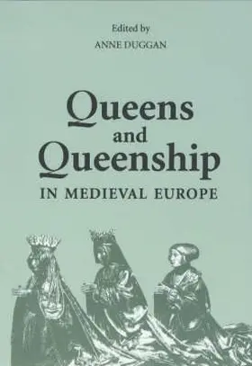 Duggan |  Queens and Queenship in Medieval Europe | Buch |  Sack Fachmedien