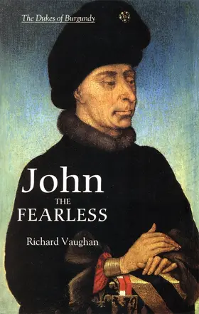 Vaughan / Schnerb / [foreword] |  John the Fearless | Buch |  Sack Fachmedien