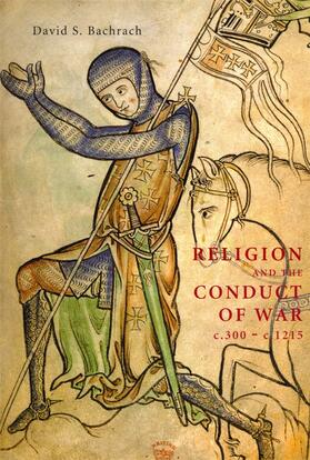Bachrach |  Religion and the Conduct of War C.300-C.1215 | Buch |  Sack Fachmedien