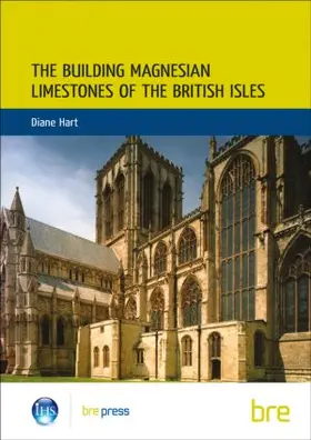 Hart |  The Building Magnesian Limestones of the British Isles | Buch |  Sack Fachmedien