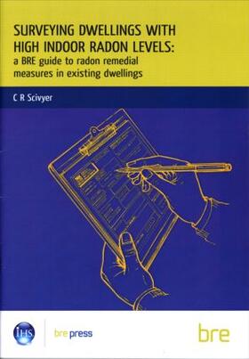 Scivyer |  Surveying Dwellings with High Indoor Radon Levels | Buch |  Sack Fachmedien