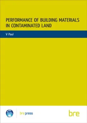 Paul |  Performance of Building Materials on Contaminated Land | Buch |  Sack Fachmedien