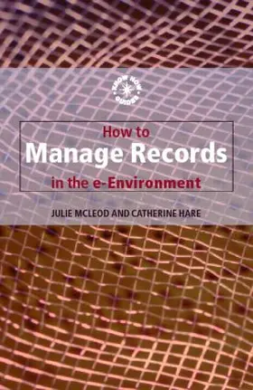 Hare / Mcleod |  How to Manage Records in the E-Environment | Buch |  Sack Fachmedien